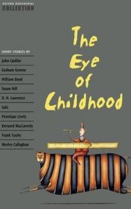 Oxford Bookworms Collection the Eye of Childhood (Escott John)