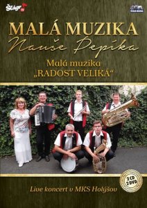 Malá muziky Nauše Pepíka - Malá muzika, radost veliká - 2 CD + 2 DVD
