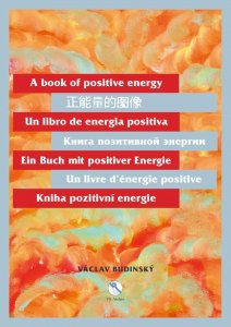 Kniha pozitivní energie (175 x 245 cm) (Budinský Václav)
