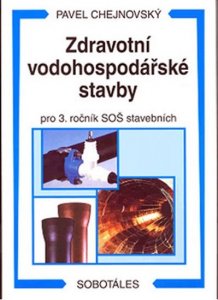 Zdravotní vodohospodářské stavby - Akumulace vody - vodojemy, pro 4. ročník SOŠ stavebních (Chejnovský P.)