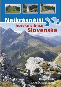 Nejkrásnější horské silnice Slovenska (Kollár Daniel)