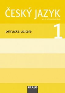Český jazyk/Čítanka 1 pro ZŠ - Příručka učitele (kolektiv autorů)