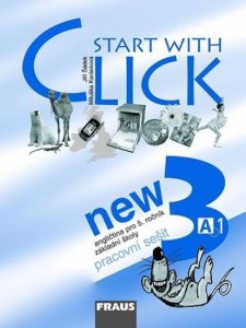 Start with Click New 3 - pracovní sešit (kolektiv autorů)
