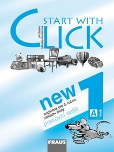 Start with Click New 1 - pracovní sešit (kolektiv autorů)