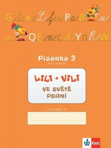Lili a Vili 1 - Písanka 3 pro 1. ročník ZŠ - Ve světě psaní (Maňourová Zuzana)