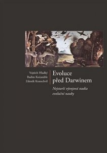 Evoluce před Darwinem - Nejstarší vývojová stadia evoluční nauky (kolektiv autorů)