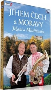 Jihem Čech a Moravy - Jižani + Mistříňanka - DVD