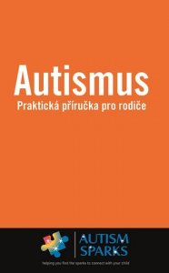 Autismus - Praktická příručka pro rodiče (Yau Alan)