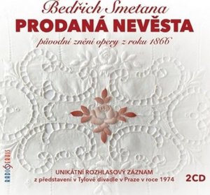 Prodaná nevěsta - CD (Smetana Bedřich)