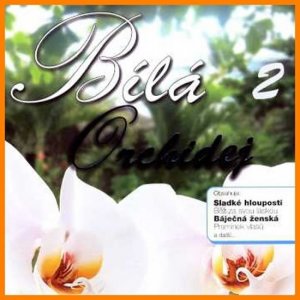 Bílá orchidej 2 (výběr lidovek) - CD