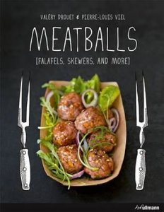 Meatballs : Falafels, Skewers and More (Drouet Valéry)