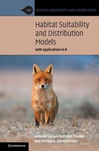 Habitat Suitability and Distribution Models : With Applications in R