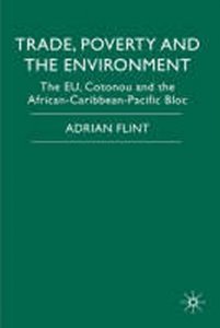 Trade, Poverty and the Environment (Flint Adrian)