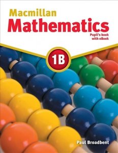 Macmillan Mathematics 1B: Pupil´s Book with CD and eBook Pack (Broadbent Paul)