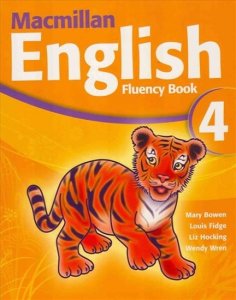 Macmillan English 4: Fluency Book (Bowen Mary)