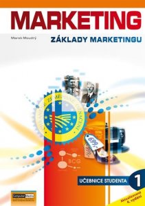 Marketing - Základy marketingu 1. - Učebnice studenta (Moudrý Marek)