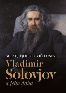 Vladimir Solovjov a jeho doba (Losev Alexej Fjodorovič)