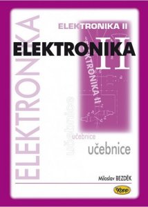 Elektronika II. - učebnice (Bezděk Miloslav)