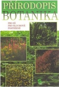 Přírodopis - Botanika - učebnice pro ZŠ pro sluchově postižené (Málková Marie)