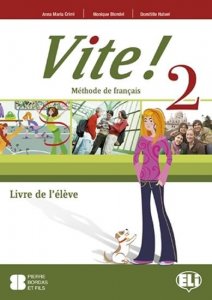 Vite! 2 Livre de l´éleve (kolektiv autorů)