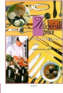 Kuchařské práce – technologie 1. díl (pro 1. ročník) - učebnice pro odborná učiliště (Šindelková Alena)