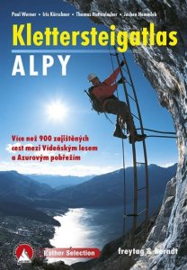 Klettersteig Atlas Alpy: Více než 900 zajištěných cest mezi Vídeňským lesem a Azurovým pobřežím (kolektiv autorů)