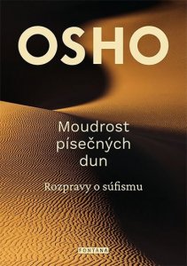 Moudrost písečných dun - Rozpravy o súfismu (Osho)