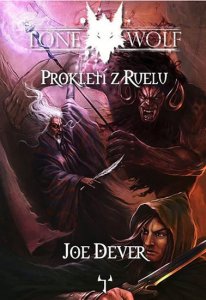 Lone Wolf 13: Prokletí z Ruelu (gamebook) (Dever Joe)