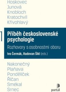 Příběh československé psychologie I. (Čermák Ivo)