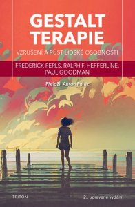 Gestaltterapie - Vzrušení a růst lidské osobnosti (Perls Frederick)