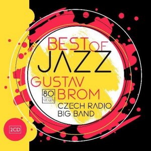 Best of Jazz Gustav Brom Czech Radio Big Band - 2 CD (Brom Gustav)