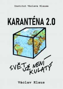 Karanténa 2.0 - Svět už není kulatý (Klaus Václav)