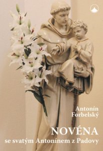 Novéna se svatým Antonínem z Padovy (Forbelský Antonín)
