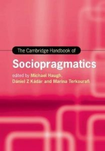 The Cambridge Handbook of Sociopragmatics (Haugh Michael)
