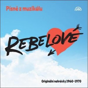 Písně z muzikálu Rebelové - CD (Various)