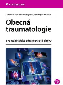 Obecná traumatologie pro nelékařské zdravotnické obory (kolektiv autorů)