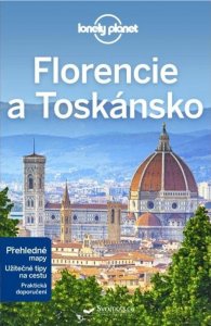 Florencie a Toskánsko - Lonely Planet (Maxwell Virginia)