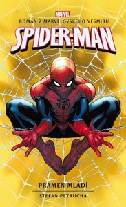Spider-Man - Pramen mládí (Petrucha Stefan)