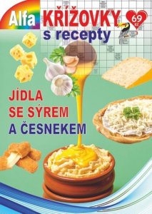 Křížovky s recepty 3/2022 - Jídla se sýrem a česnekem
