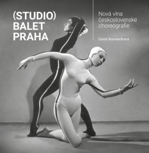 (Studio) / Nová vlna československé choreografie (Kocourková Lucie)