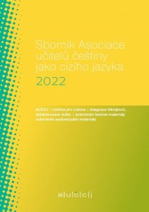 Sborník Asociace učitelů češtiny jako cizího jazyka (AUČCJ) 2022 (Suchomelová Lenka)