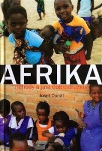 Afrika náhody a jiná dobrodružství (Donát Josef)