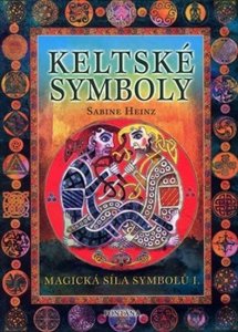 Keltské symboly - Magická síla symbolů I. (Heinz Sabine)