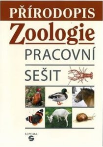 Přírodopis - Zoologie - pracovní sešit pro praktické ZŠ (Skýbová Jana)