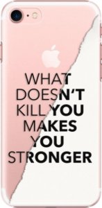 Plastové pouzdro iSaprio - Makes You Stronger - iPhone 7