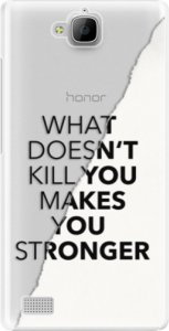 Plastové pouzdro iSaprio - Makes You Stronger - Huawei Honor 3C