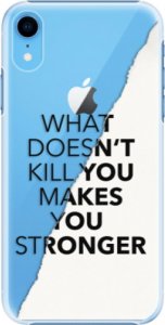 Plastové pouzdro iSaprio - Makes You Stronger - iPhone XR