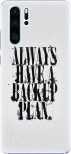 Plastové pouzdro iSaprio - Backup Plan - Huawei P30 Pro