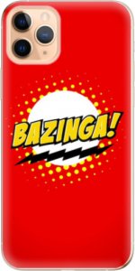 Odolné silikonové pouzdro iSaprio - Bazinga 01 - iPhone 11 Pro Max