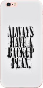 Odolné silikonové pouzdro iSaprio - Backup Plan - iPhone 6 Plus/6S Plus